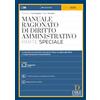 Dike Giuridica Manuale ragionato di diritto amministrativo. Parte speciale. Con 17 video tutorial e consigli per lo studio. Con aggiornamento online. Con interactive book