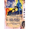 Gambini Editore Dune, minareti, sfingi e medine. Il tempo di una canzone nel Levante