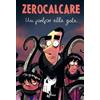 Bao Publishing Fumetto Zerocalcare - Un Polpo Alla Gola (Edizione Speciale)