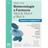 Alpha Test. Biotecnologie e Farmacia TOLC-B, TOLC-F e TOLC-S 2026-2027. Esercizi commentati. Per test di ammissione universitari, anche per TOLC-AV. Con simulatore online