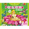 LA RANA VOLANTE Pollicina. Attacca e colora le fiabe. Con adesivi. Ediz. a colori