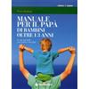 LIBRO MANUALE PER IL PAPÀ DEI BAMBINI OLTRE I 3 ANNI - PETER BALLNIK