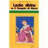 «Lectio divina» su il Vangelo di Marco