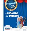 Mela Music L'incanto del presepe: canzoni cantate da Le mele canterine
