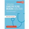 Testbusters. Manuale di fisica. Semestre filtro 2025/2026. Nuova ediz. Con Contenuto digitale per accesso online