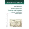 LED Edizioni Universitarie Lineamenti di letteratura inglese. Il periodo elisabettiano e Shakespeare. Con QR Code per sitografia