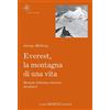 Ulrico Hoepli Everest, la montagna di una vita. Memorie dell'uomo riemerso dai ghiacci