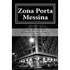 La Feluca Edizioni Zona Porta Messina