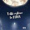 Tutti vogliono la luna