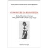 Conoscere la resistenza. Storia, letteratura e cinema della guerra civile in Italia (1943-1945)
