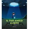 LIBRO IL TUO AMICO ALIENO - TAMMI SAUER