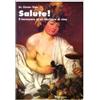 LIBRO SALUTE! IL BENESSERE IN UN BICCHIERE DI VINO - DR. GUNTER THEIS