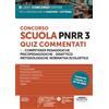 Edizioni Simone Concorso Scuola PNRR3 - Quiz Commentati su competenze pedagogiche, psicopedagogiche e didattico metodologiche, normativa scolastica