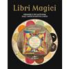 DE VECCHI LIVRE Libri magici. Grimori e incantesimi dall'Antico Egitto a oggi