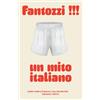 Earth Fantozzi!!! Un mito italiano