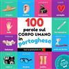 YukiBooks 100 parole sul corpo umano in portoghese: Libro illustrato bilingue per bambini: italiano / portoghese con pronuncia