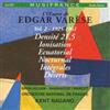 Erato (Warner) Varèse: Densité 21,5 / Ionisation / Ecuatorial / Nocturnal / Intégrales / Déserts