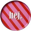 Gift Company Vassoio Decorativo Rotondo Gift Company "Hej" - Metallo Rosa, Rosso Ø 12,7 cm