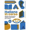 La Linea (Bologna) Italiano in corso A1. Attività comunicative, ludiche e task based per la classe
