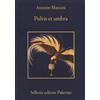 Pulvis et umbra - Antonio Manzini