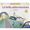 Shackleton LA BELLA ADDORMENTATA / Libro per bambini con contenuti e attività extra.