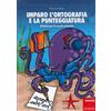 LIBRO IMPARO L'ORTOGRAFIA E LA PUNTEGGIATURA - BEATRICE BRAGA