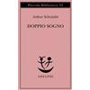 Doppio sogno - Arthur Schnitzler
