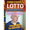 YOUCANPRINT Lotto scientifico. Il metodo segreto per prevedere i numeri vincenti