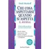 LIBRO CHE COSA ASPETTARSI QUANDO SI ASPETTA. IL JOURNAL - HEIDI MURKOFF