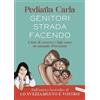LIBRO GENITORI STRADA FACENDO - CARLA PEDIATRA