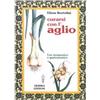 LIBRO CURARSI CON L''AGLIO - ELENA BORTOLINI