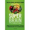LIBRO SUPER BRAIN CON LA DIETA GENIO IN 21 GIORNI - GIGLIOLA BRAGA