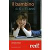 LIBRO IL MIO BAMBINO DA 6 A 11 ANNI. L'ETÀ DELLA RAGIONE - GILLES-MARIE VALET