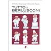 COMUNICAZIONE. TEORIE E TECNICHE Tutto è Berlusconi. Radici, metafore e destinazione del tempo nuovo