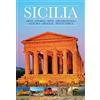 affinità elettive Sicilia. Arte, storia, miti, archeologia, natura, spiagge, piatti tipici