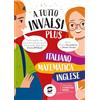 SIMONE PER LA SCUOLA A tutto Invalsi Plus - Italiano, Matematica e Inglese