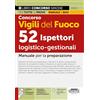 Edizioni Simone Concorso Vigili del Fuoco. 52 ispettori logistico-gestionali. Manuale per la preparazione. Con espansioni semplificate, normative e di approfondimento. Con software per la simulazione della prova