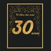 CREATESPACE Il libro dei miei 30 anni: 21x21cm - 75 pagine - biglietti d'auguri - idea regalo di compleanno - buo compleanno - libro degli opsiti di compleanno - guestbook