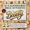 Does not apply Il Calendario Dell'Avvento Beauty: 25 Giorni Di Relax E Benessere: Ogni Giorno U