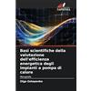 Edizioni Sapienza Basi scientifiche della valutazione dell'efficienza energetica degli impianti a pompa di calore: Monografia