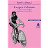 I LIBRI DI GIANNI BRERA Coppi e il diavolo