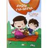 Magic Press La scintilla. Simple&Madama