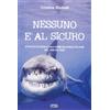 simple Nessuno è al sicuro. Attacchi di squalo all'uomo in acque italiane dal 1926 ad oggi