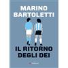 Gallucci Il ritorno degli dei