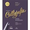De Vecchi Corso di calligrafia. Un'arte emozionante. Storia, tecniche, tavole calligrafiche, progetti. Nuova ediz. Con 2 penne