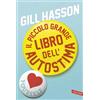 Vallardi A. Il piccolo grande libro dell'autostima