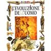 LA BIBLIOTECA DEI RAGAZZI L'Evoluzione dell'uomo