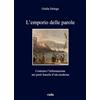 Viella L'emporio delle parole. Costruire l'informazione nei porti franchi d'età moderna