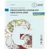 Loescher Professione geografo. Obiettivo 2050. Strumenti e saperi per comprendere il mondo. L'essenziale Per le Scuole superiori. Con myLIM