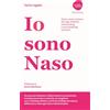 Flaccovio Dario Io sono Naso. Come usare il potere del logo olfattivo nel branding e nel marketing turistico